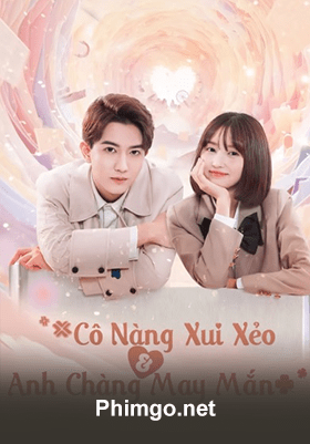 Cô Nàng Xui Xẻo Và Anh Chàng May Mắn