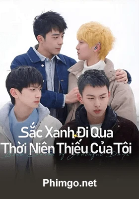 Sắc Xanh Đi Qua Thời Niên Thiếu Của Tôi