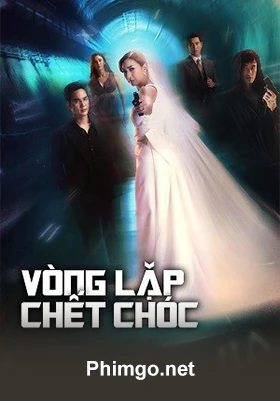 Vòng Lặp Chết Chóc